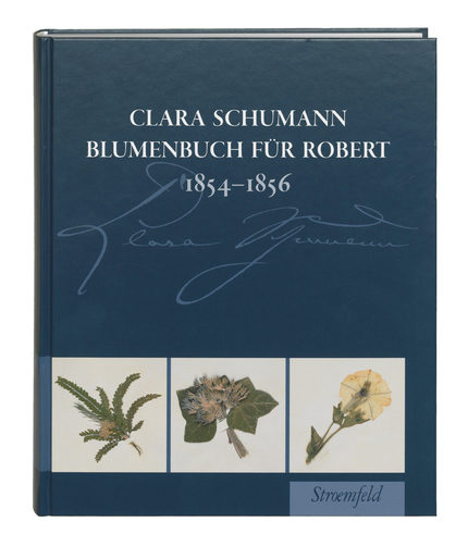 Clara Schumann – Blumenbuch für Robert